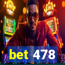 bet 478